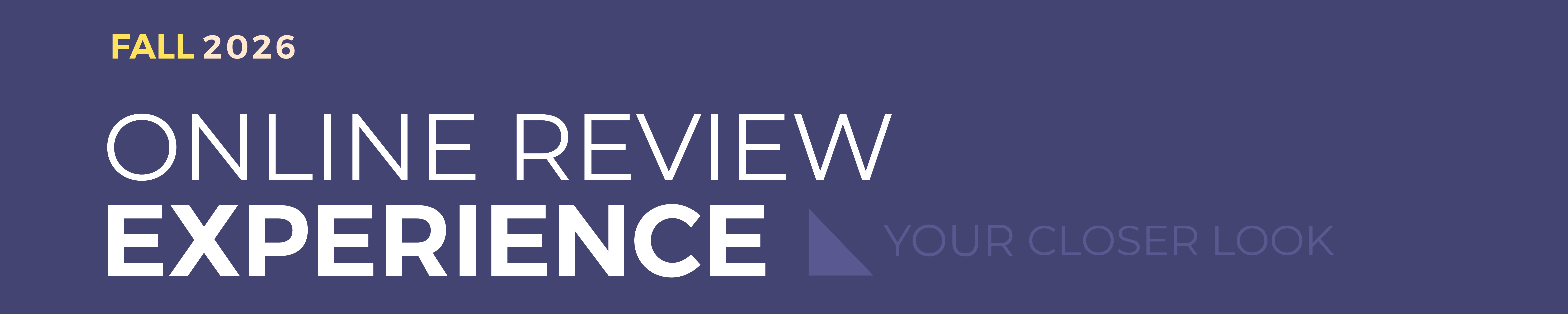 Fall 2026 Online Review Experience